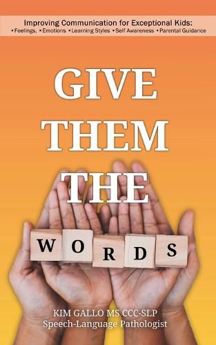 Cover image for Give Them The Words