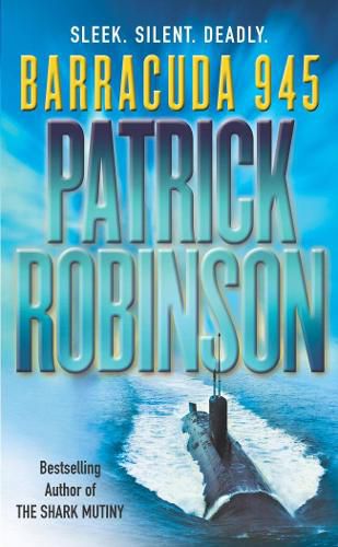 Cover image for Barracuda 945: a horribly compelling and devastatingly engrossing action thriller you won't be able to put down...