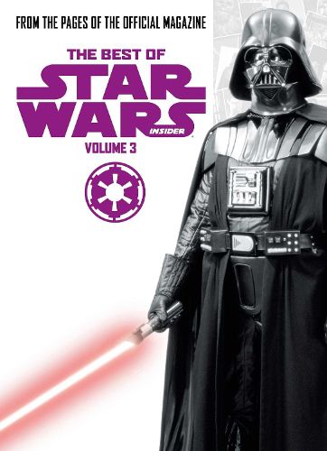 Cover image for Star Wars: The Best of Star Wars Insider: Volume 3