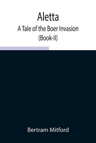 Aletta: A Tale of the Boer Invasion (Book-II)