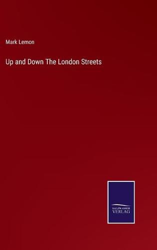 Cover image for Up and Down The London Streets