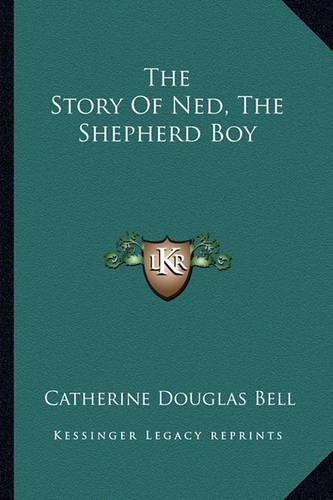 The Story of Ned, the Shepherd Boy