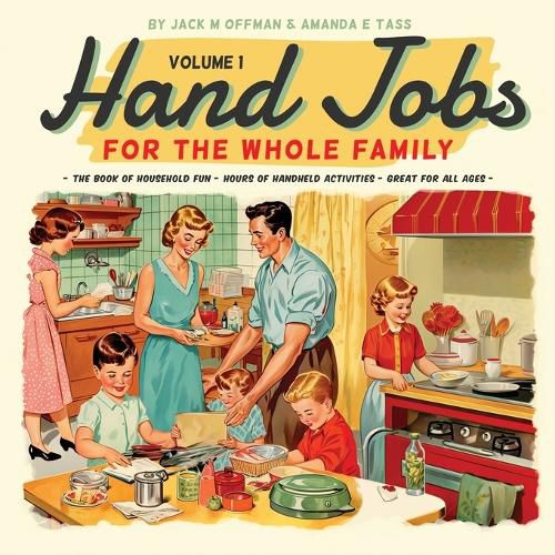 Cover image for Hand Jobs for the Whole Family