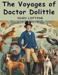 Cover image for The Voyages of Doctor Dolittle