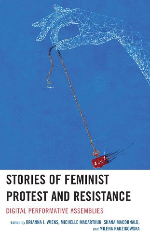 Cover image for Stories of Feminist Protest and Resistance