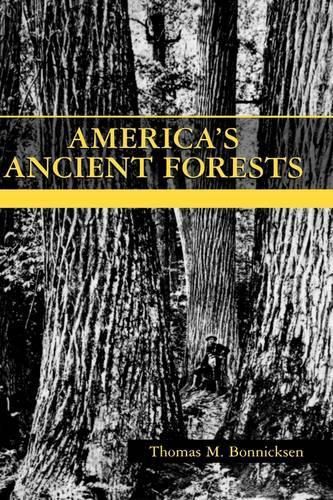 Cover image for America's Ancient Forests: From the Ice Age to the Age of Discovery