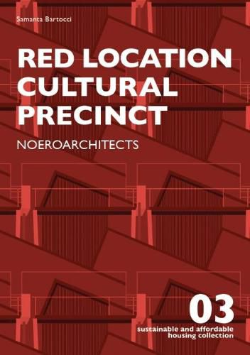 Cover image for Red Location Cultural Precinct: Noeroarchitects