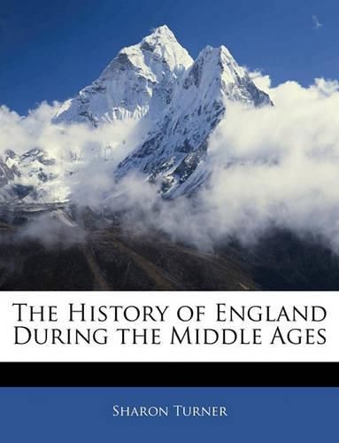 Cover image for The History of England During the Middle Ages