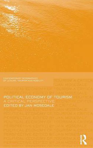 Cover image for Political Economy of Tourism: A Critical Perspective