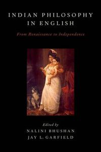 Cover image for Indian Philosophy in English: From Renaissance to Independence