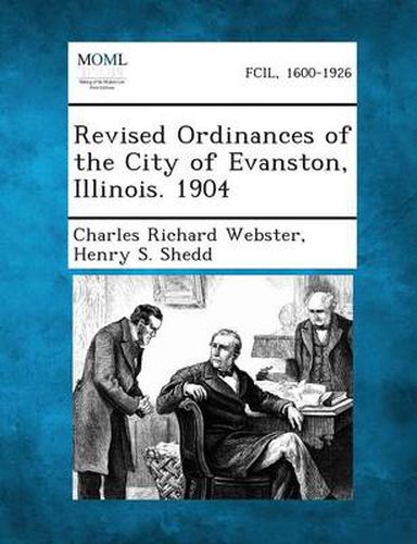 Cover image for Revised Ordinances of the City of Evanston, Illinois. 1904