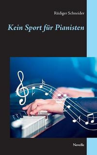 Cover image for Kein Sport fur Pianisten: Novelle