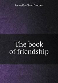 Cover image for The book of friendship