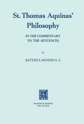 Cover image for St. Thomas Aquinas' Philosophy: In the Commentary to the Sentences