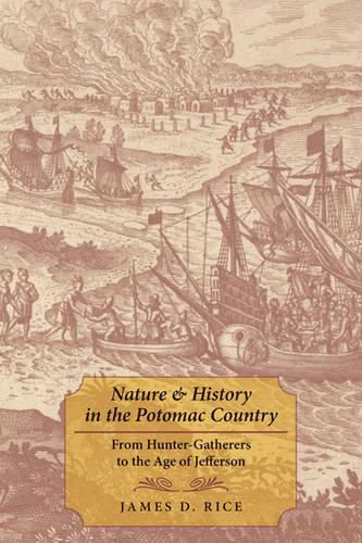 Cover image for Nature and History in the Potomac Country: From Hunter-Gatherers to the Age of Jefferson