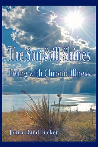 The Sun Still Shines: Living with Chronic Illness