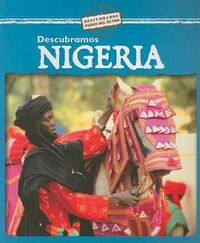 Cover image for Descubramos Nigeria (Looking at Nigeria)