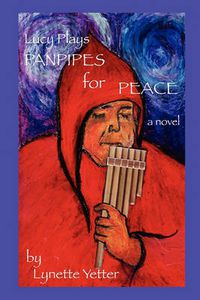 Cover image for Lucy Plays Panpipes for Peace