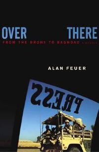 Cover image for Over There: From the Bronx to Baghdad: A Memoir