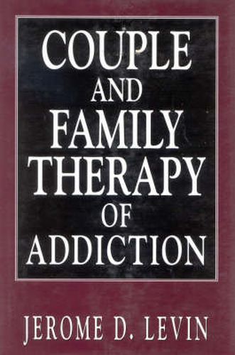 Cover image for Couple and Family Therapy of Addiction