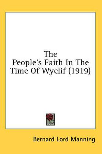 Cover image for The People's Faith in the Time of Wyclif (1919)