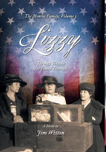 Cover image for Lizzy: Through Tragedy She Found Triumph