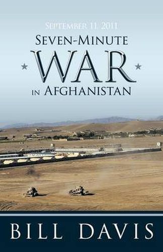 Cover image for September 11, 2011 Seven-Minute War in Afghanistan