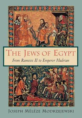 Cover image for The Jews of Egypt: From Rameses II to Emperor Hadrian