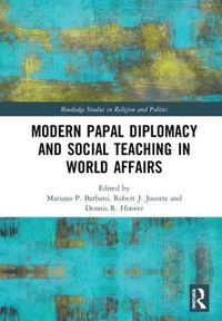 Cover image for Modern Papal Diplomacy and Social Teaching in World Affairs