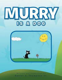 Cover image for Murry Is a Dog