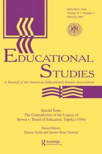 Cover image for The Contradictions of the Legacy of Brown V. Board of Education, Topeka (1954): A Special Issue of Educational Studies