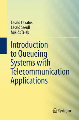 Cover image for Introduction to Queueing Systems with Telecommunication Applications