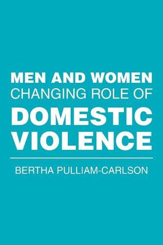 Men and Women Changing Role of Domestic Violence