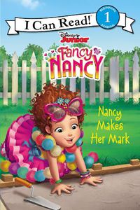 Cover image for Disney Junior Fancy Nancy: Nancy Makes Her Mark