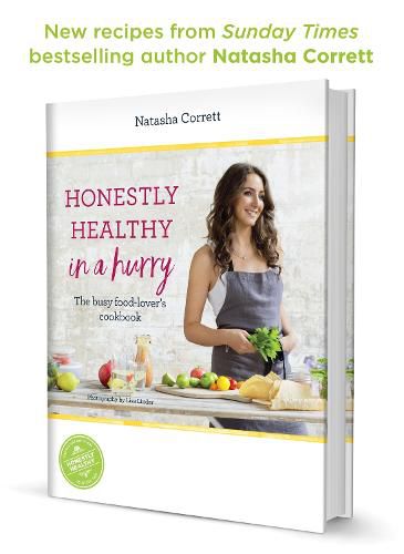 Cover image for Honestly Healthy in a Hurry: The busy food-lover's cookbook