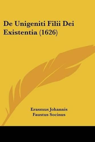 Cover image for de Unigeniti Filii Dei Existentia (1626)