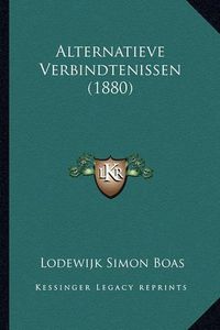 Cover image for Alternatieve Verbindtenissen (1880)