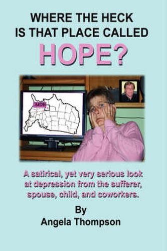 Cover image for Where the Heck is That Place Called HOPE?