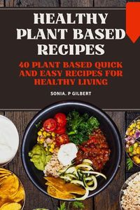 Cover image for Healthy Plant Based Recipes