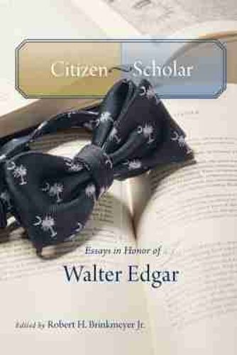 Cover image for Citizen-Scholar: Essays in Honor of Walter Edgar