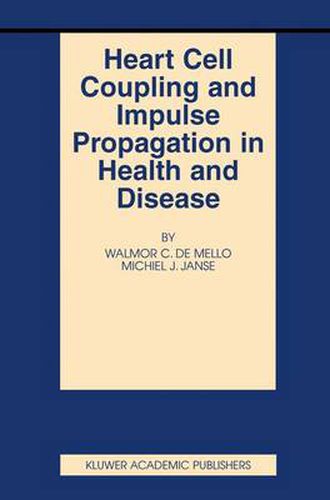 Cover image for Heart Cell Coupling and Impulse Propagation in Health and Disease