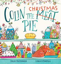 Cover image for Colin the Christmas (Meat) Pie