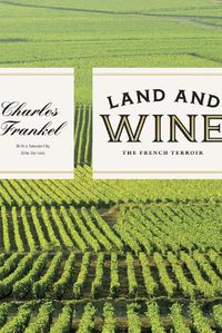 Cover image for Land and Wine: The French Terroir