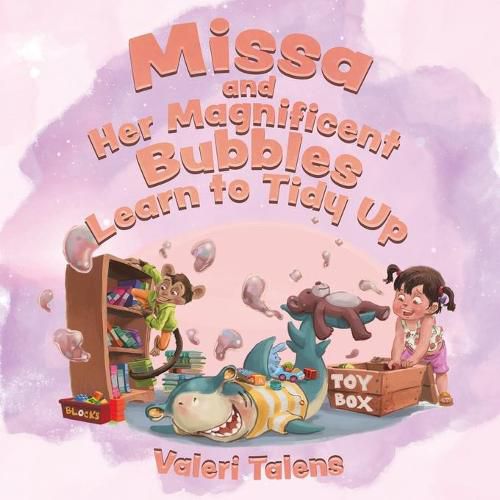 Cover image for Missa and Her Magnificent Bubbles Learn to Tidy Up