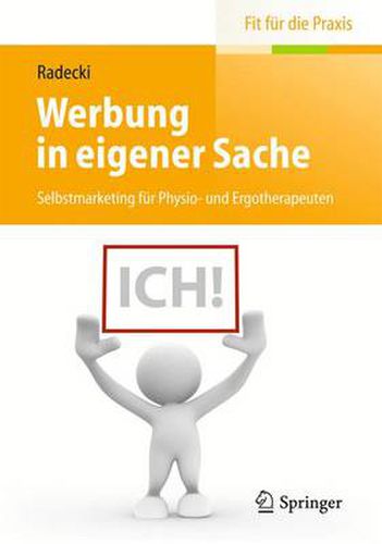 Cover image for Werbung in Eigener Sache: Selbstmarketing Fur Physio- Und Ergotherapeuten