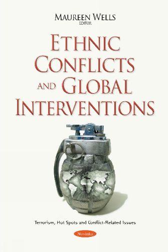 Cover image for Ethnic Conflicts & Global Interventions