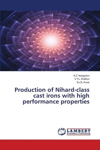 Cover image for Production of Nihard-class cast irons with high performance properties