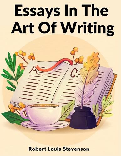 Cover image for Essays In The Art Of Writing