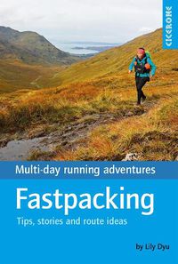 Cover image for Fastpacking: Multi-day running adventures: tips, stories and route ideas