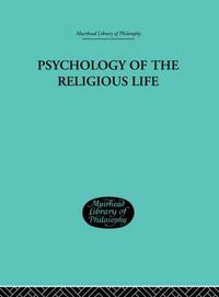 Cover image for Psychology of the Religious Life
